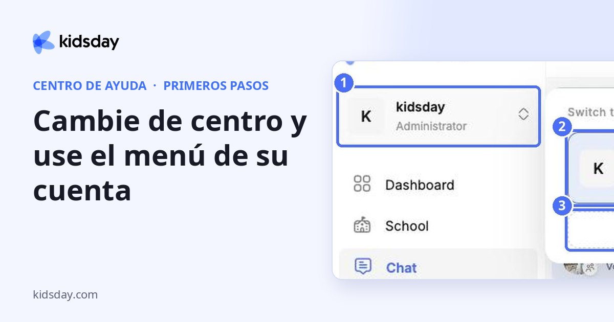 Cambie de centro y use el menú de su cuenta