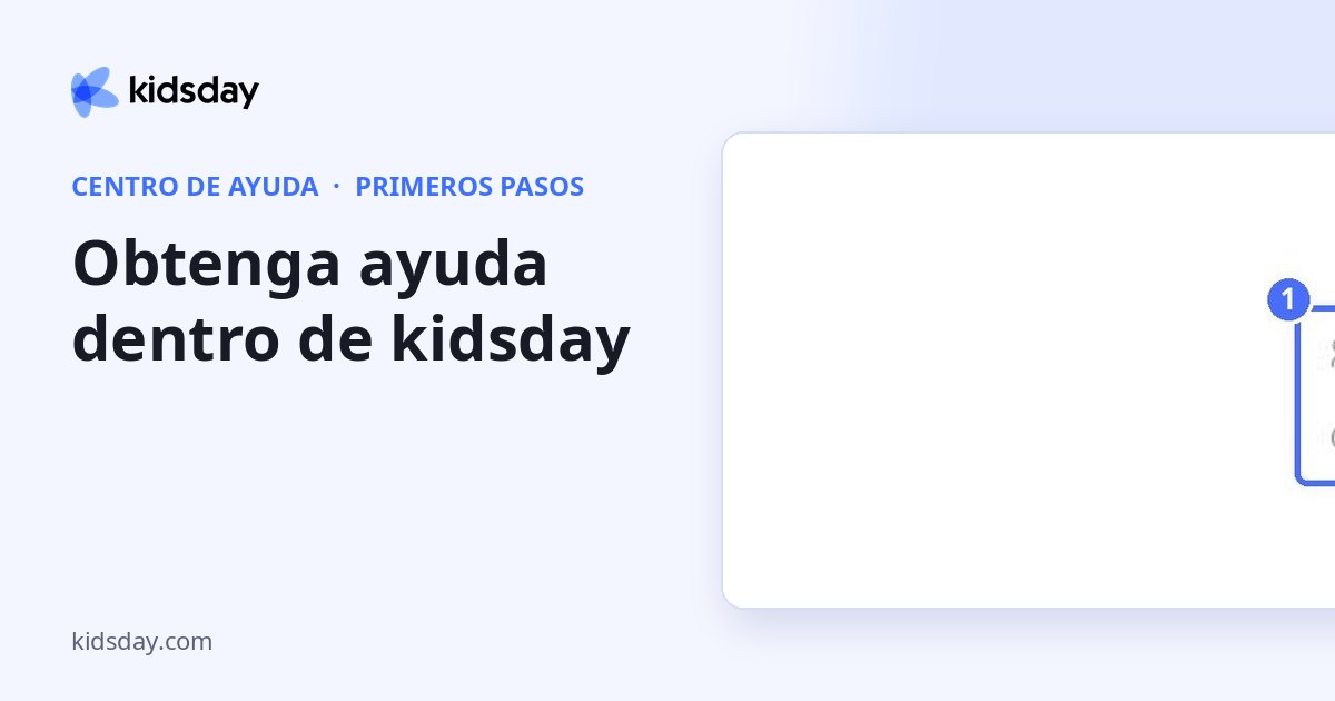 Obtenga ayuda dentro de kidsday