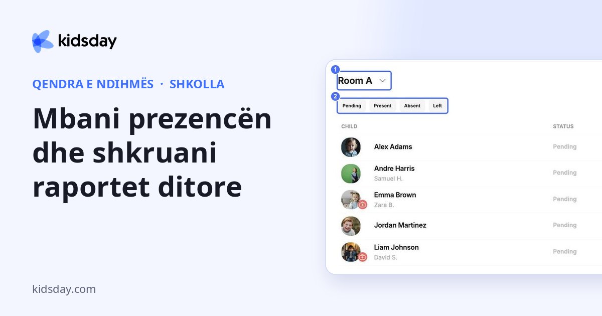 Mbani prezencën dhe shkruani raportet ditore
