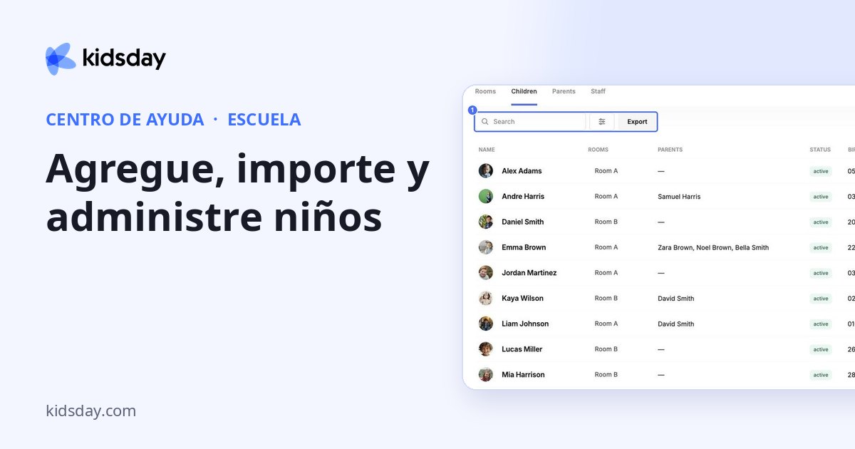 Agregue, importe y administre niños