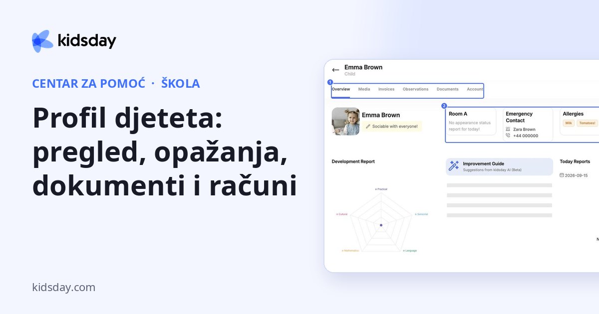 Profil djeteta: pregled, opažanja, dokumenti i računi
