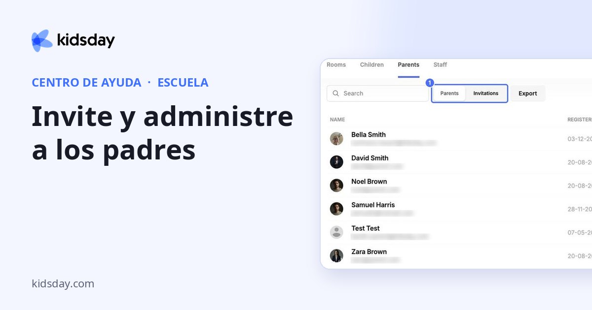 Invite y administre a los padres
