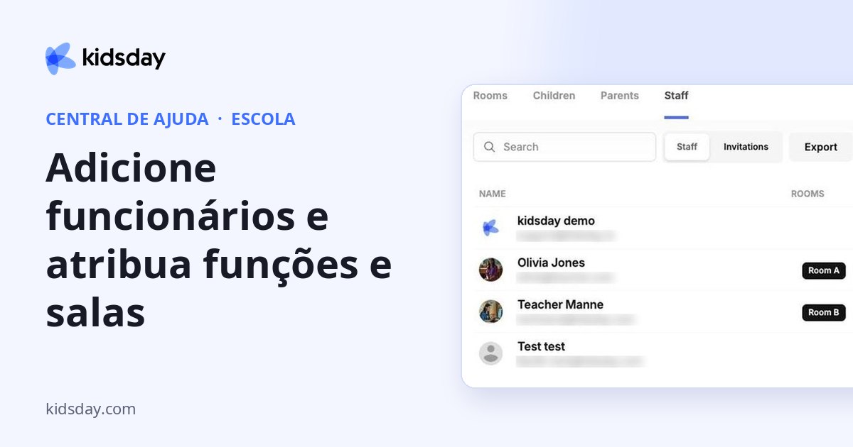 Adicione funcionários e atribua funções e salas