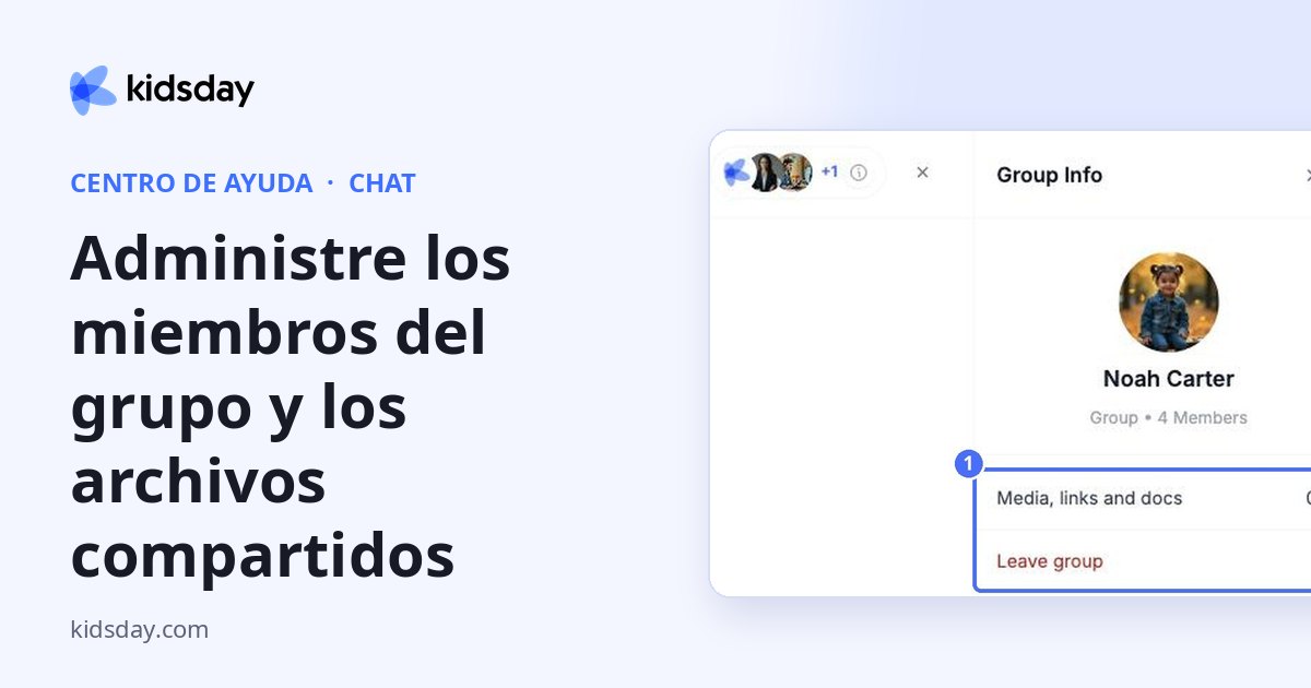 Administre los miembros del grupo y los archivos compartidos