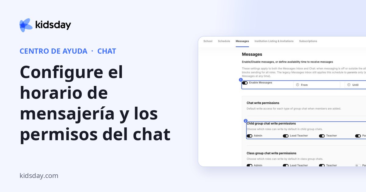 Configure el horario de mensajería y los permisos del chat