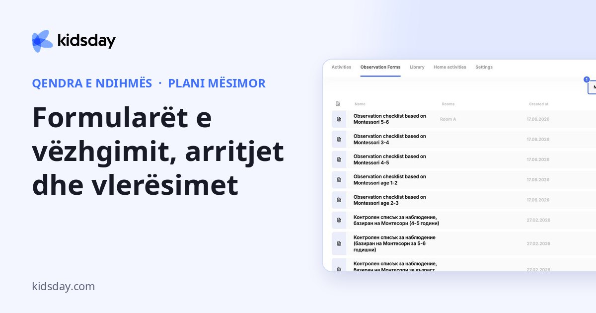 Formularët e vëzhgimit, arritjet dhe vlerësimet
