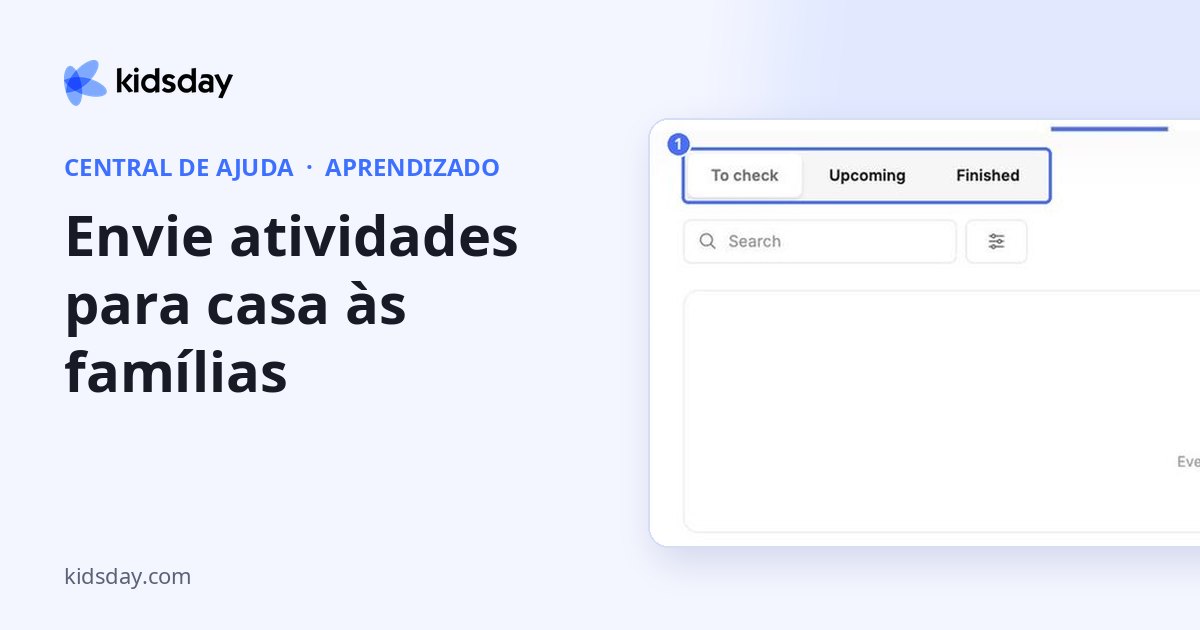 Envie atividades para casa às famílias