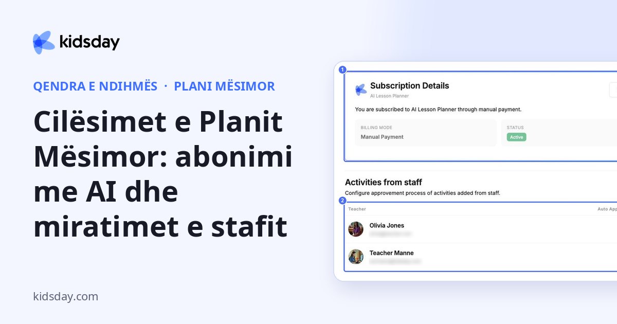 Cilësimet e Planit Mësimor: abonimi me AI dhe miratimet e stafit