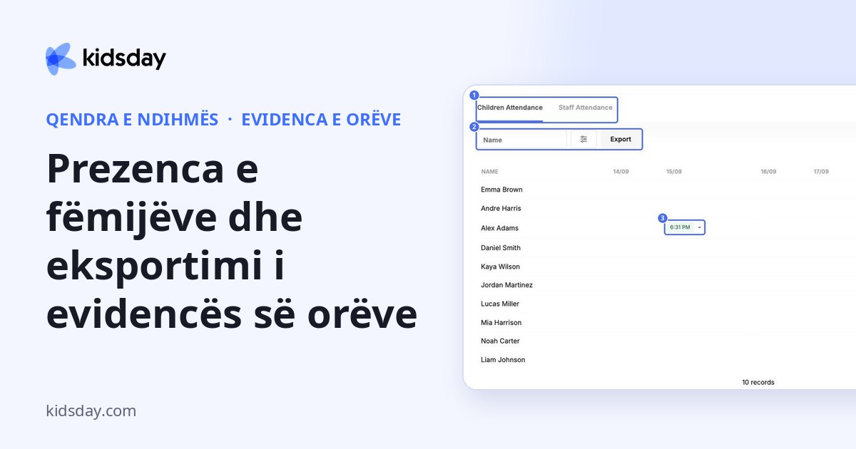 Prezenca e fëmijëve dhe eksportimi i evidencës së orëve