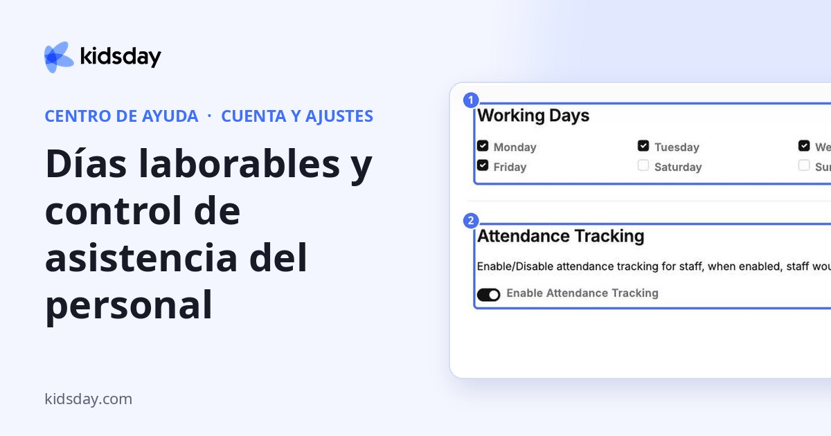 Días laborables y control de asistencia del personal