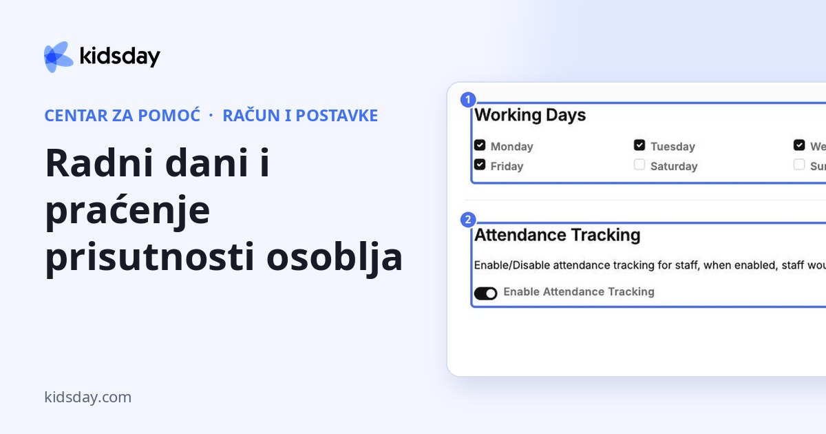 Radni dani i praćenje prisutnosti osoblja