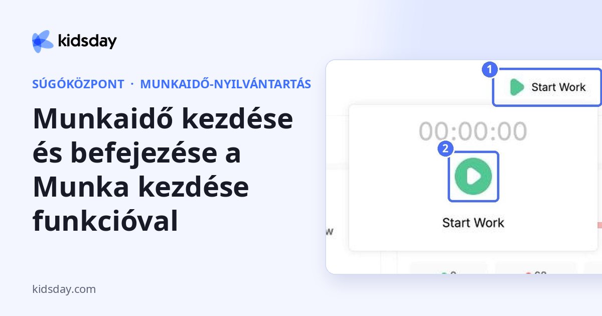 Munkaidő kezdése és befejezése a Munka kezdése funkcióval