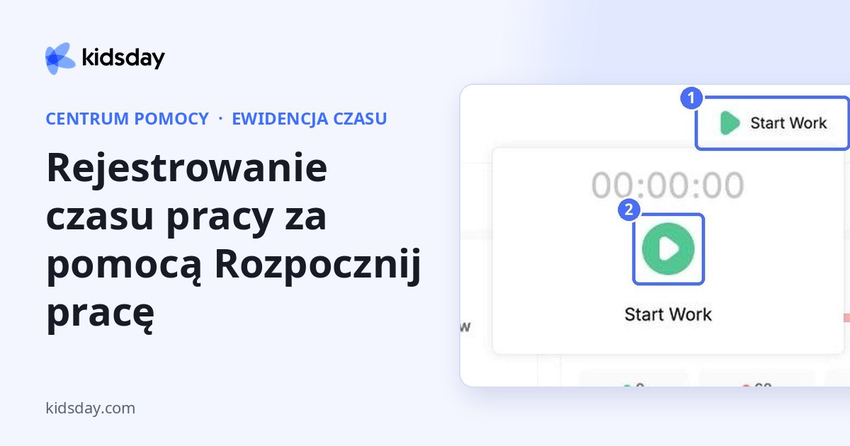 Rejestrowanie czasu pracy za pomocą Rozpocznij pracę