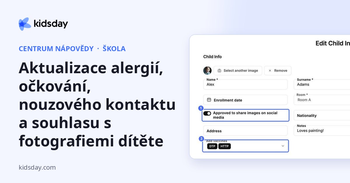 Aktualizace alergií, očkování, nouzového kontaktu a souhlasu s fotografiemi dítěte