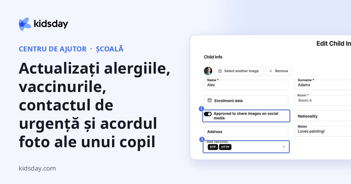 Actualizați alergiile, vaccinurile, contactul de urgență și acordul foto ale unui copil