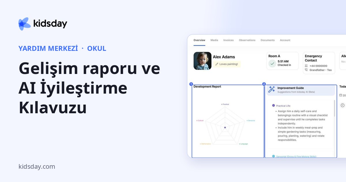 Gelişim raporu ve AI İyileştirme Kılavuzu