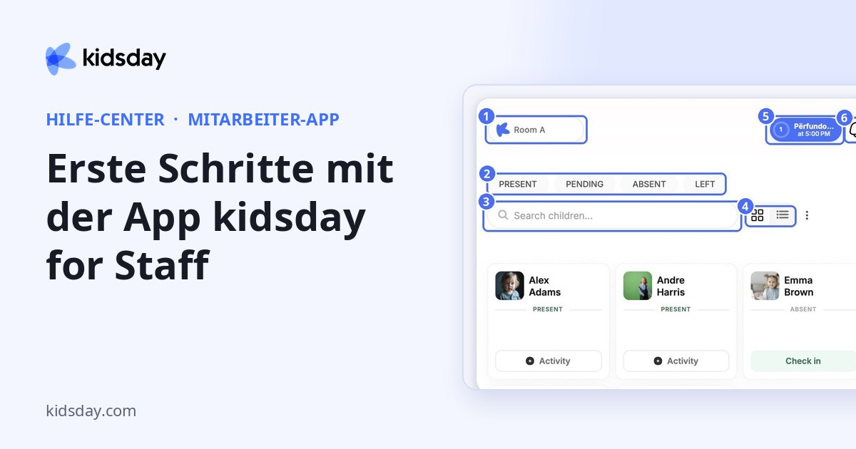 Erste Schritte mit der App kidsday for Staff
