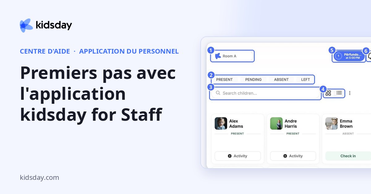 Premiers pas avec l'application kidsday for Staff