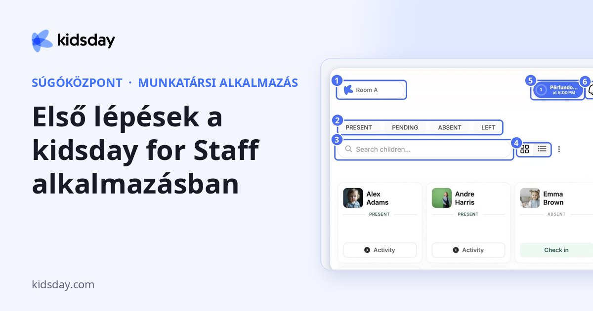 Első lépések a kidsday for Staff alkalmazásban