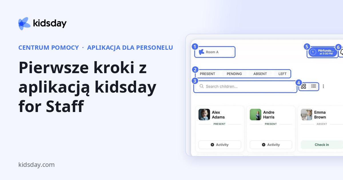 Pierwsze kroki z aplikacją kidsday for Staff