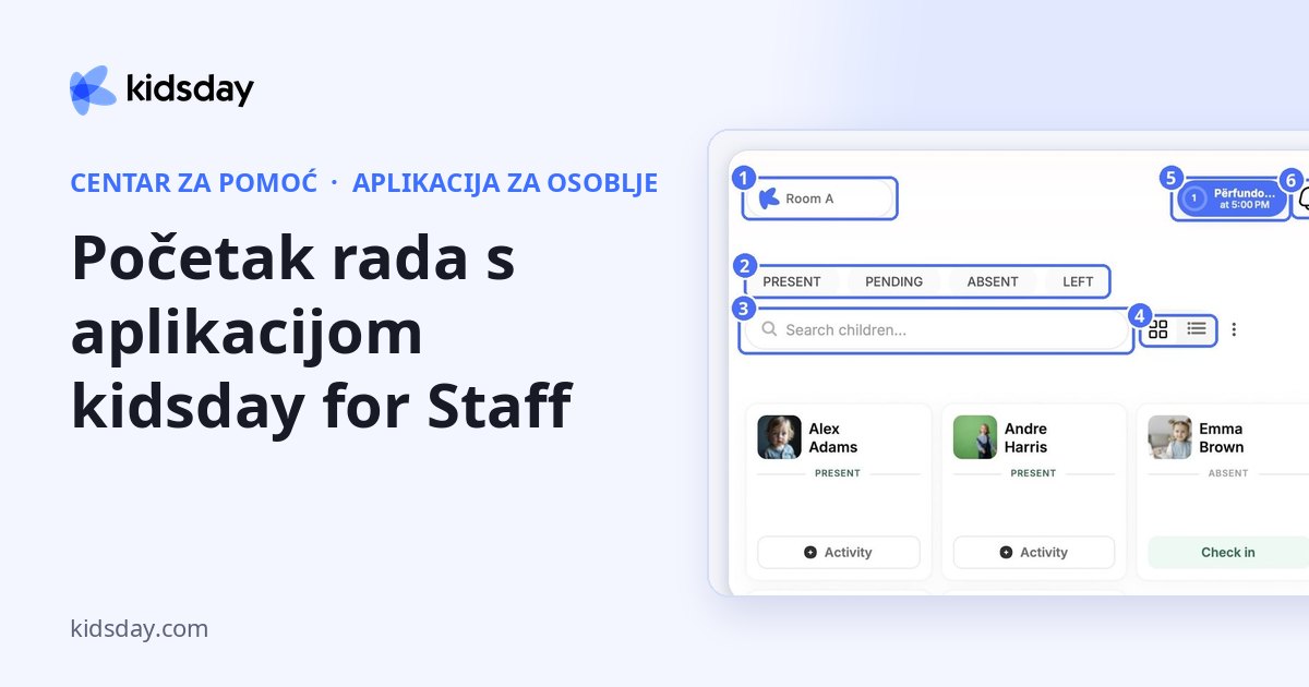 Početak rada s aplikacijom kidsday for Staff