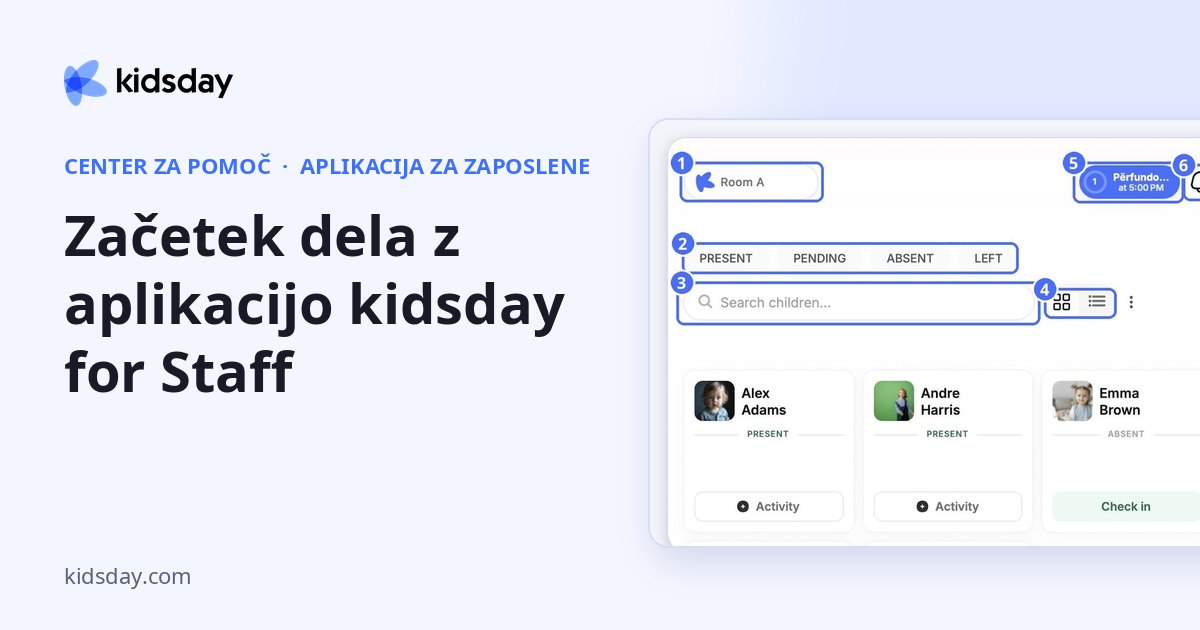Začetek dela z aplikacijo kidsday for Staff