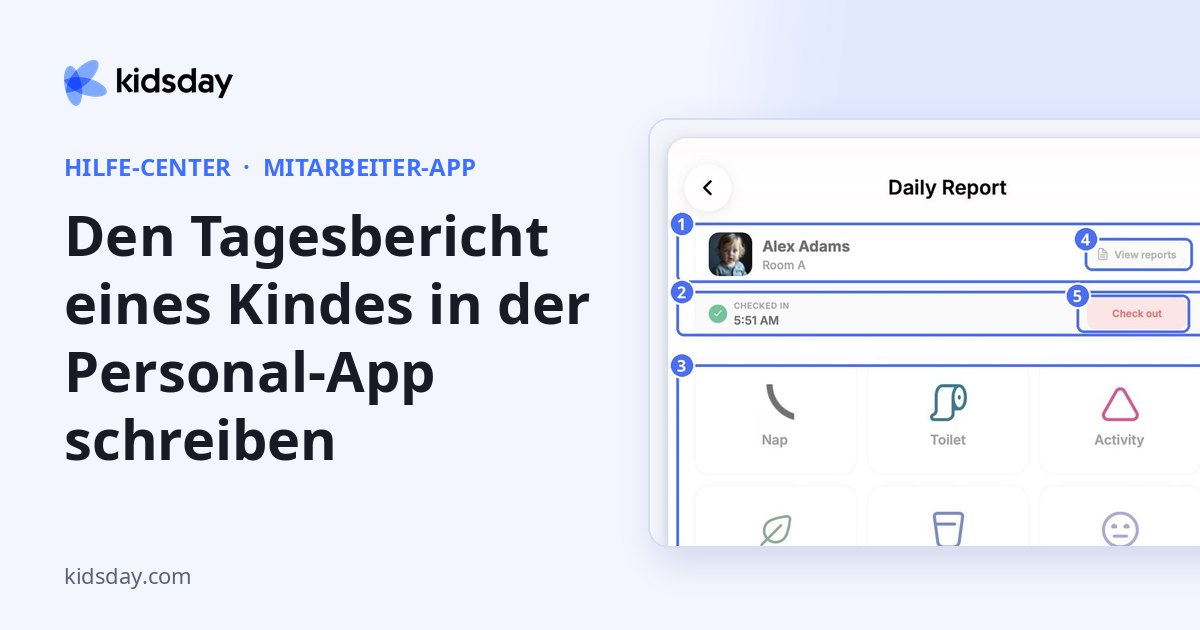 Den Tagesbericht eines Kindes in der Personal-App schreiben