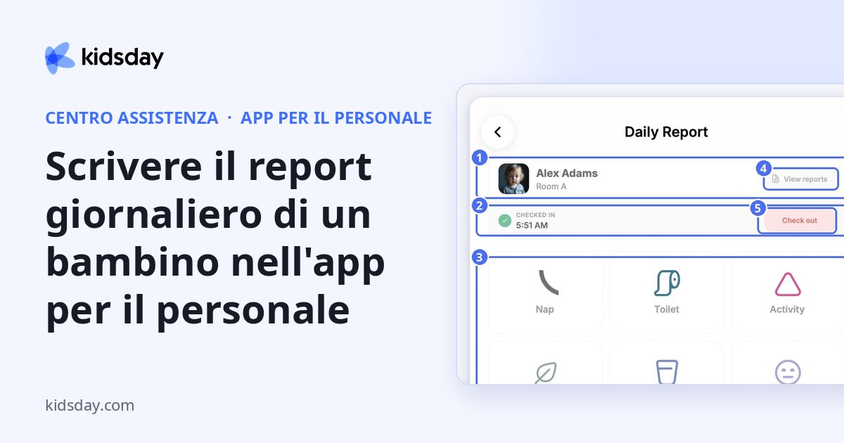 Scrivere il report giornaliero di un bambino nell'app per il personale