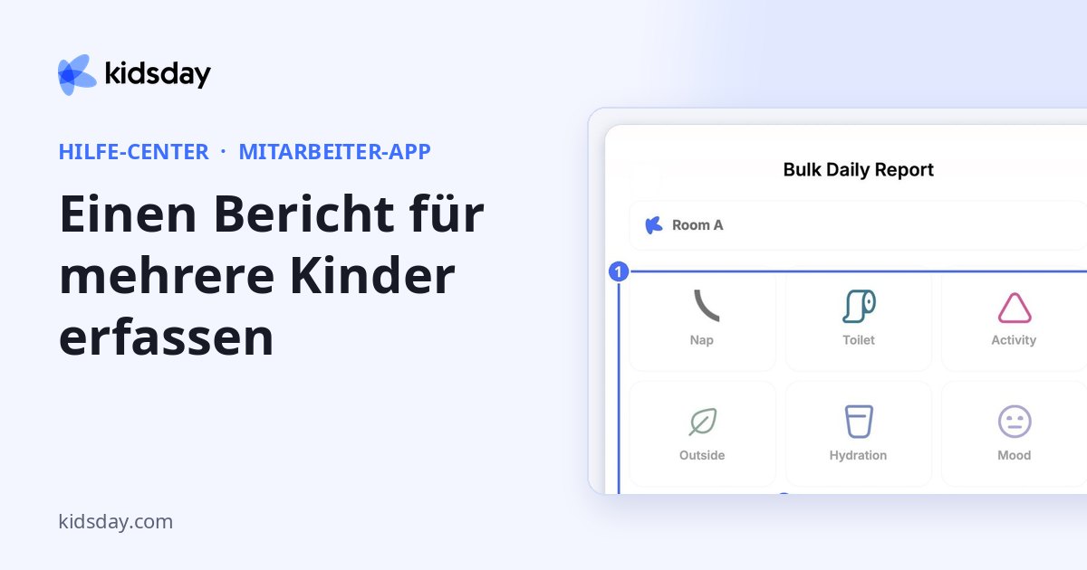 Einen Bericht für mehrere Kinder erfassen