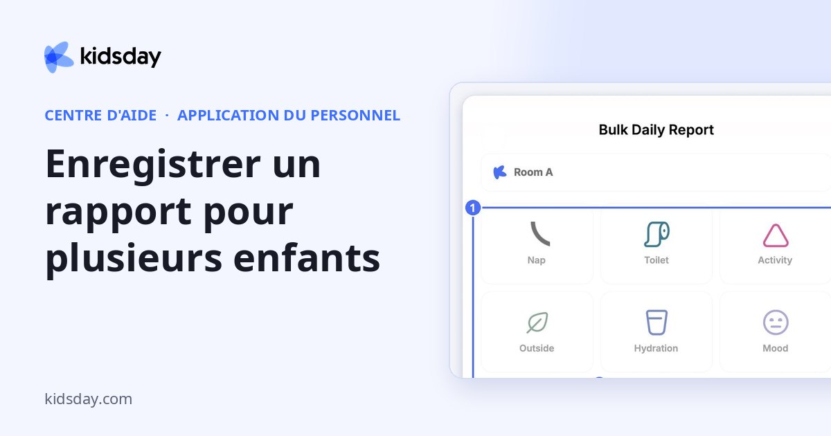 Enregistrer un rapport pour plusieurs enfants