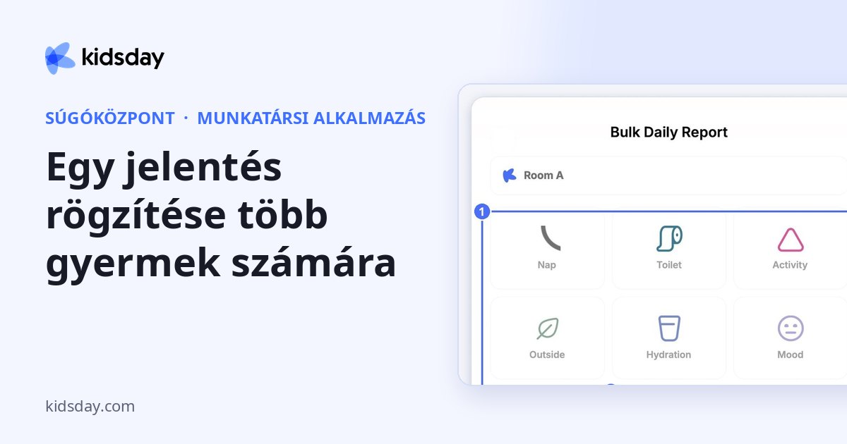 Egy jelentés rögzítése több gyermek számára