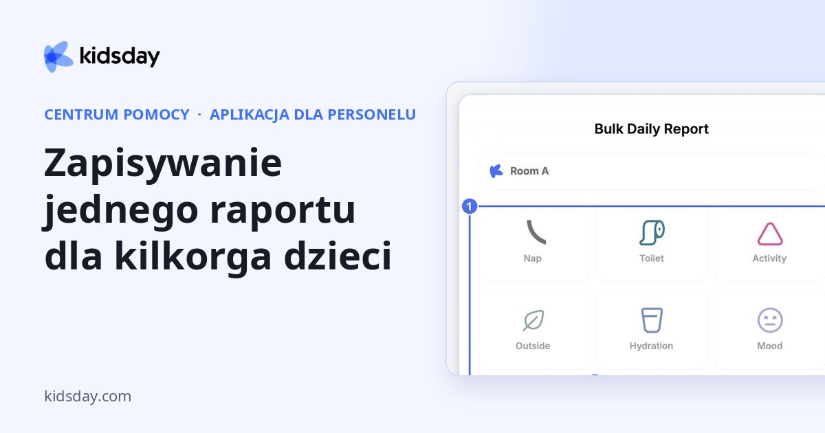 Zapisywanie jednego raportu dla kilkorga dzieci