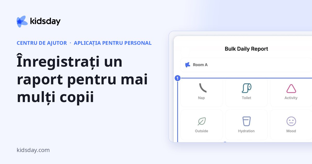 Înregistrați un raport pentru mai mulți copii