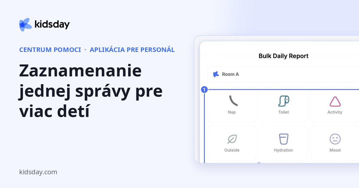 Zaznamenanie jednej správy pre viac detí