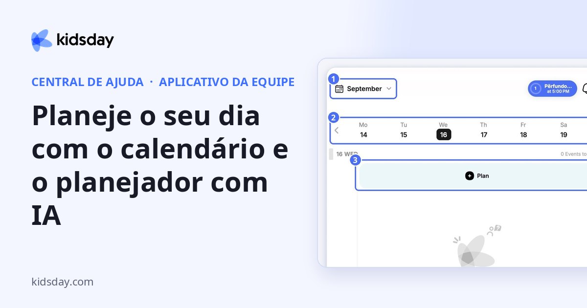 Planeje o seu dia com o calendário e o planejador com IA