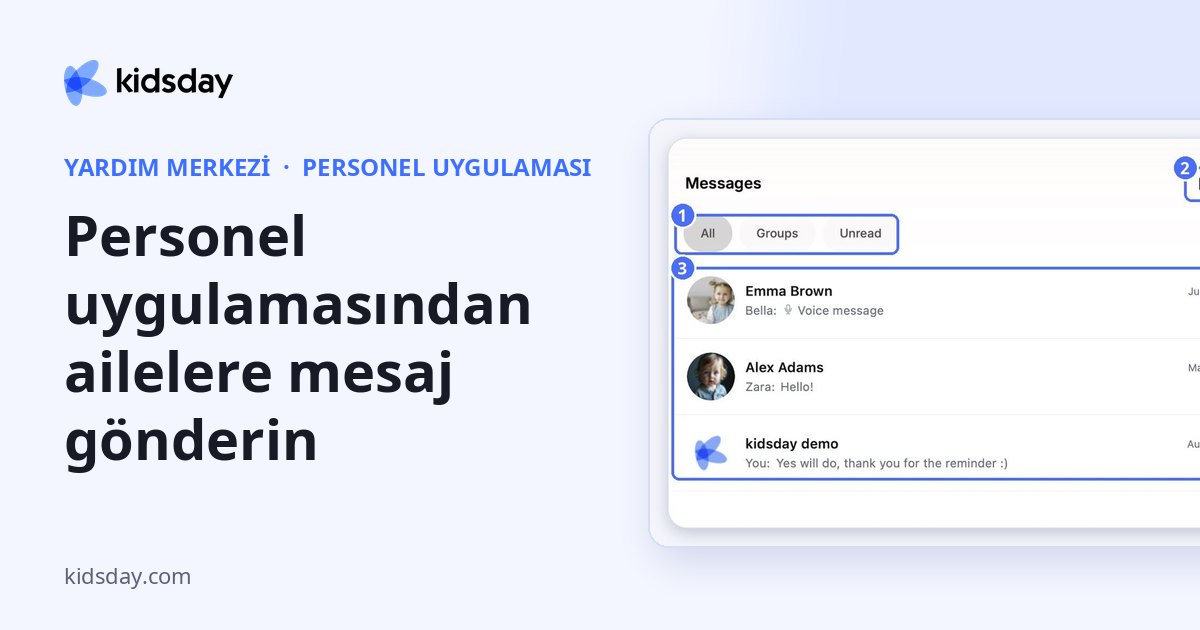 Personel uygulamasından ailelere mesaj gönderin