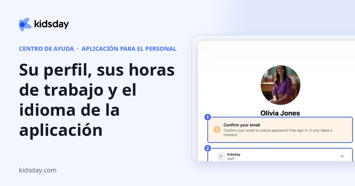 Su perfil, sus horas de trabajo y el idioma de la aplicación