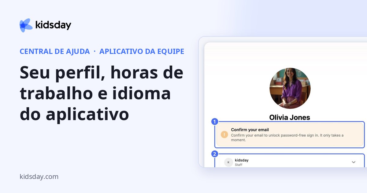 Seu perfil, horas de trabalho e idioma do aplicativo