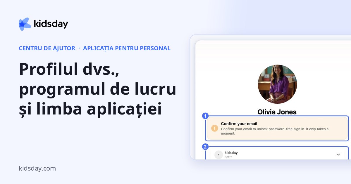 Profilul dvs., programul de lucru și limba aplicației