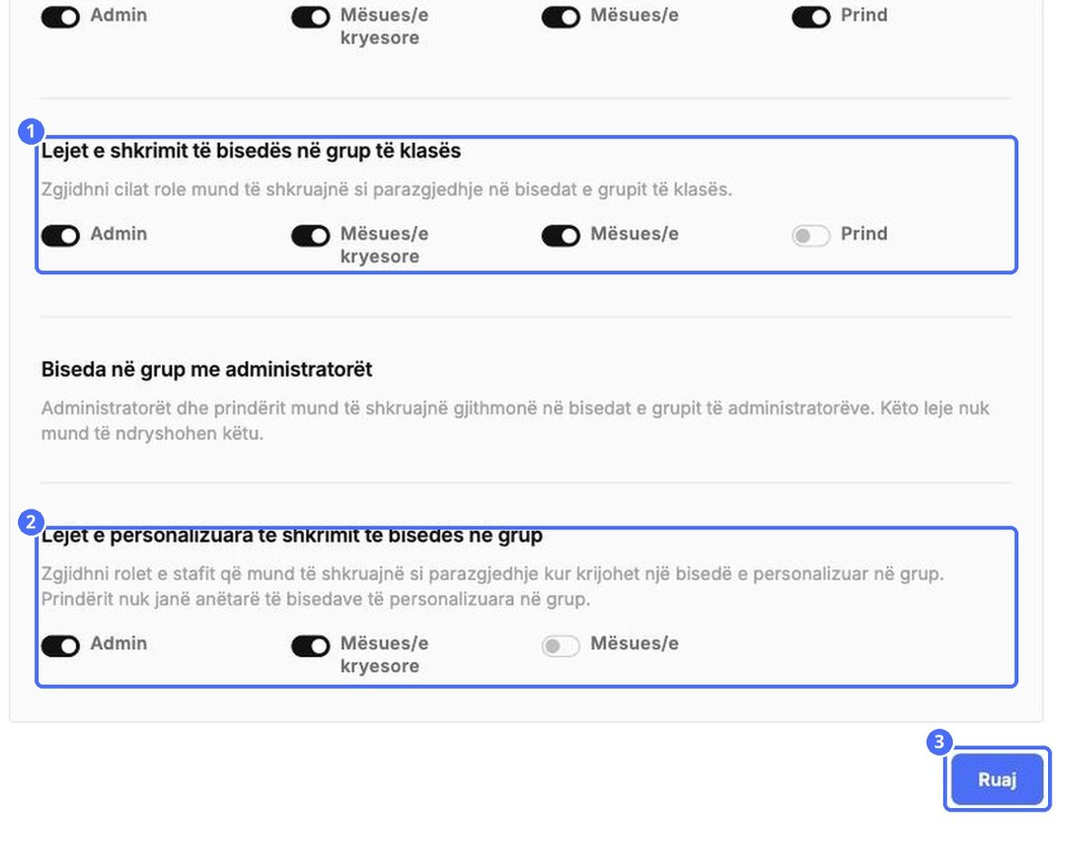 (1) Bisedat në grup të klasave, (2) bisedat në grupe të personalizuara, (3) Ruaj