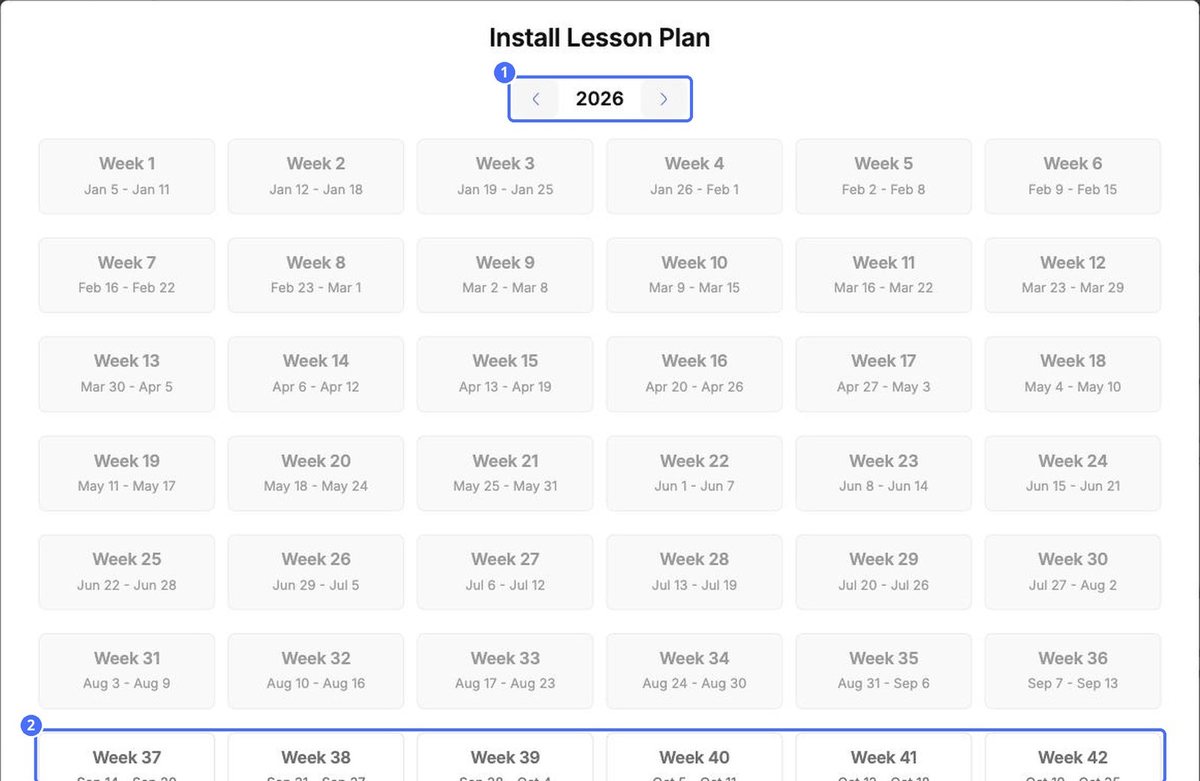 (1) Choose the year, (2) choose an upcoming week