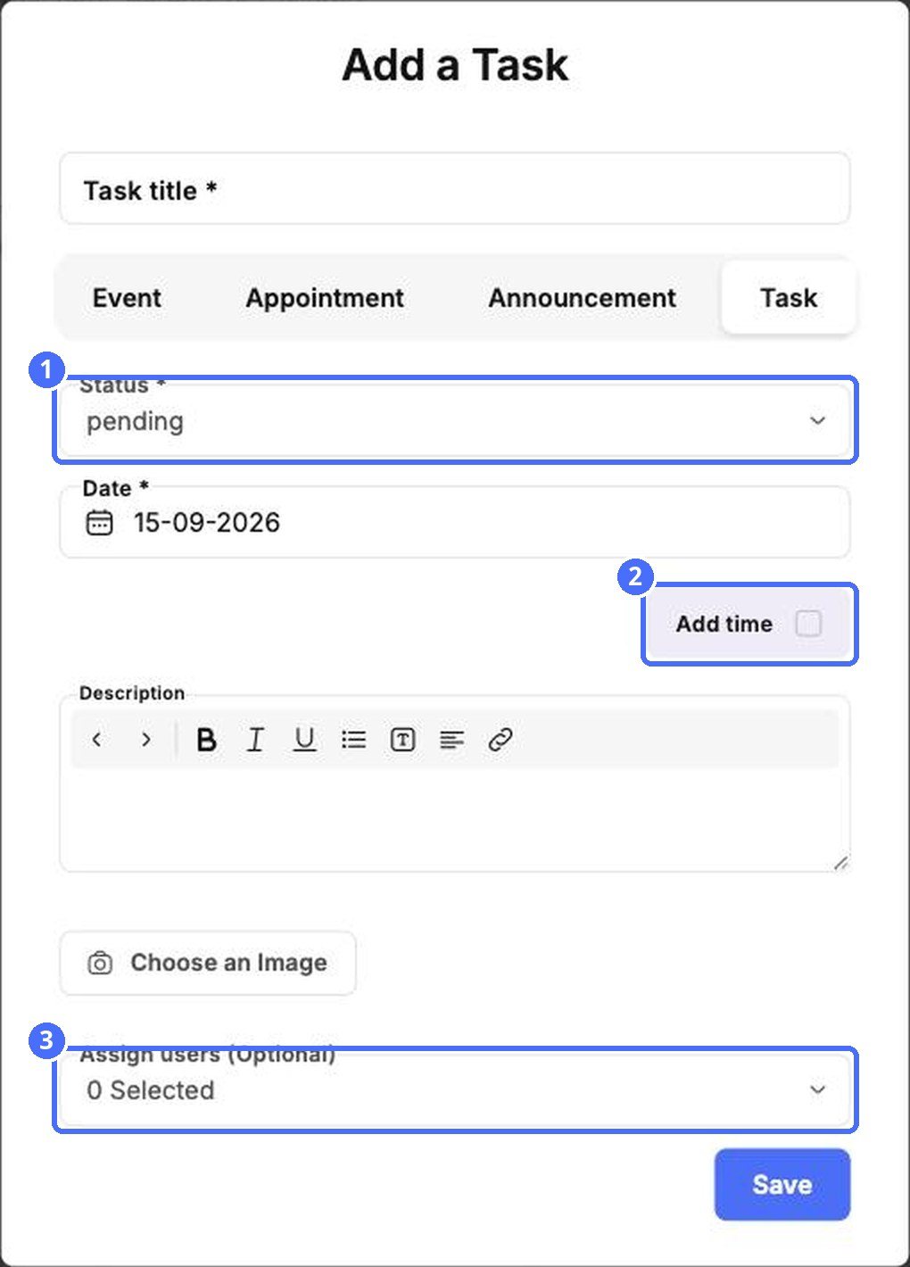 (1) Status, (2) Add time, (3) assign users