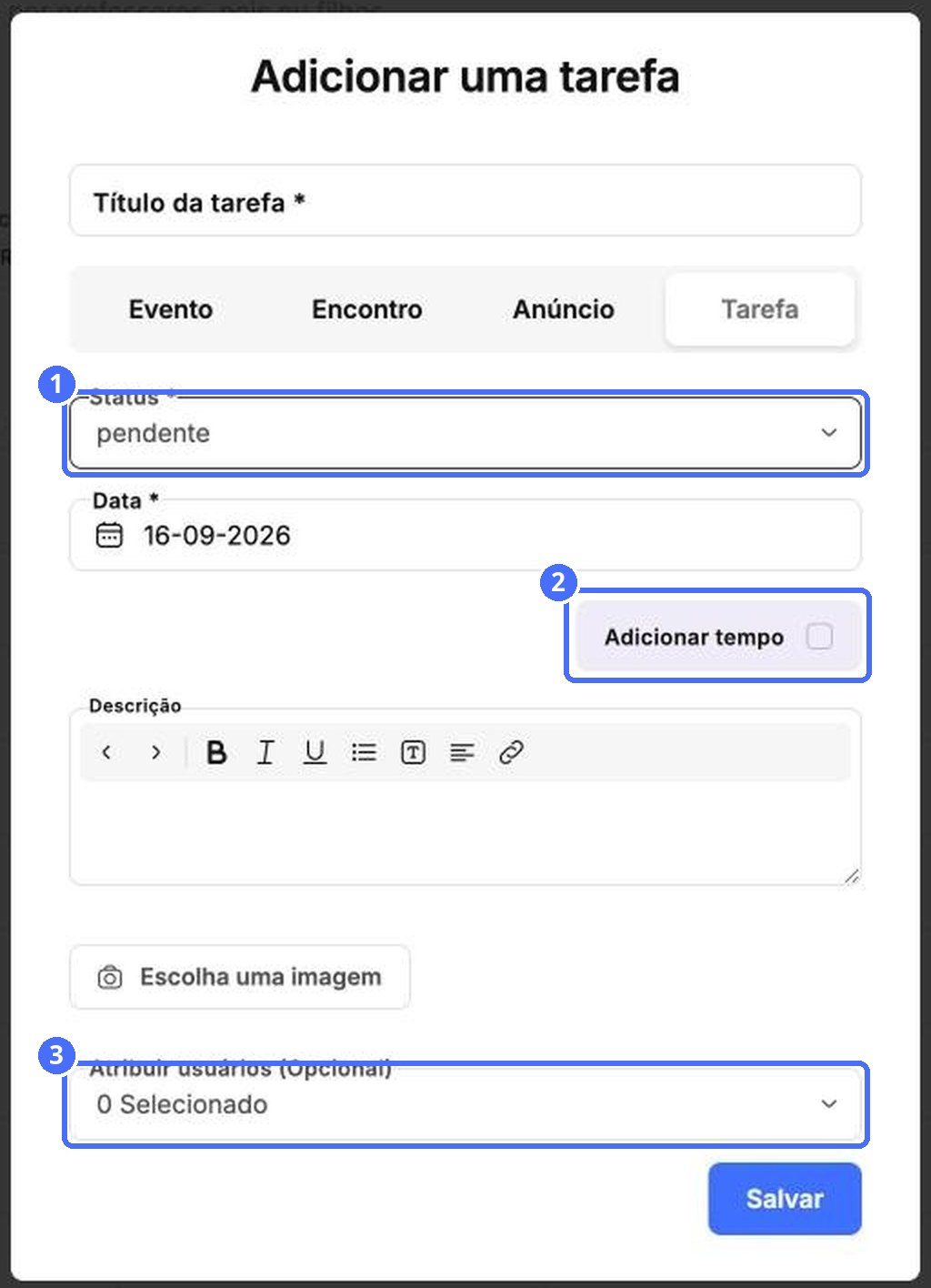 (1) Status, (2) Adicionar hora, (3) atribuição de usuários