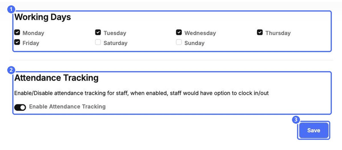 (1) Working days, (2) attendance tracking for staff, (3) Save