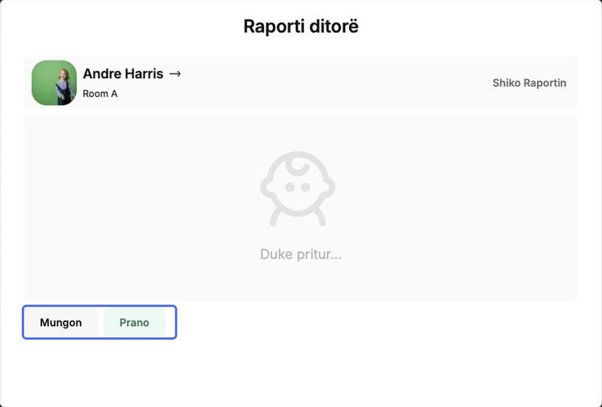 Për një fëmijë që nuk ka ardhur ende shfaqet Në pritje… Regjistroni fillimisht hyrjen e fëmijës
