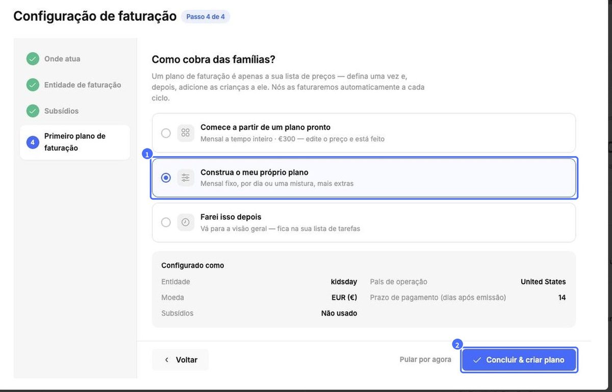 (1) Construa o meu próprio plano, (2) Concluir & criar plano
