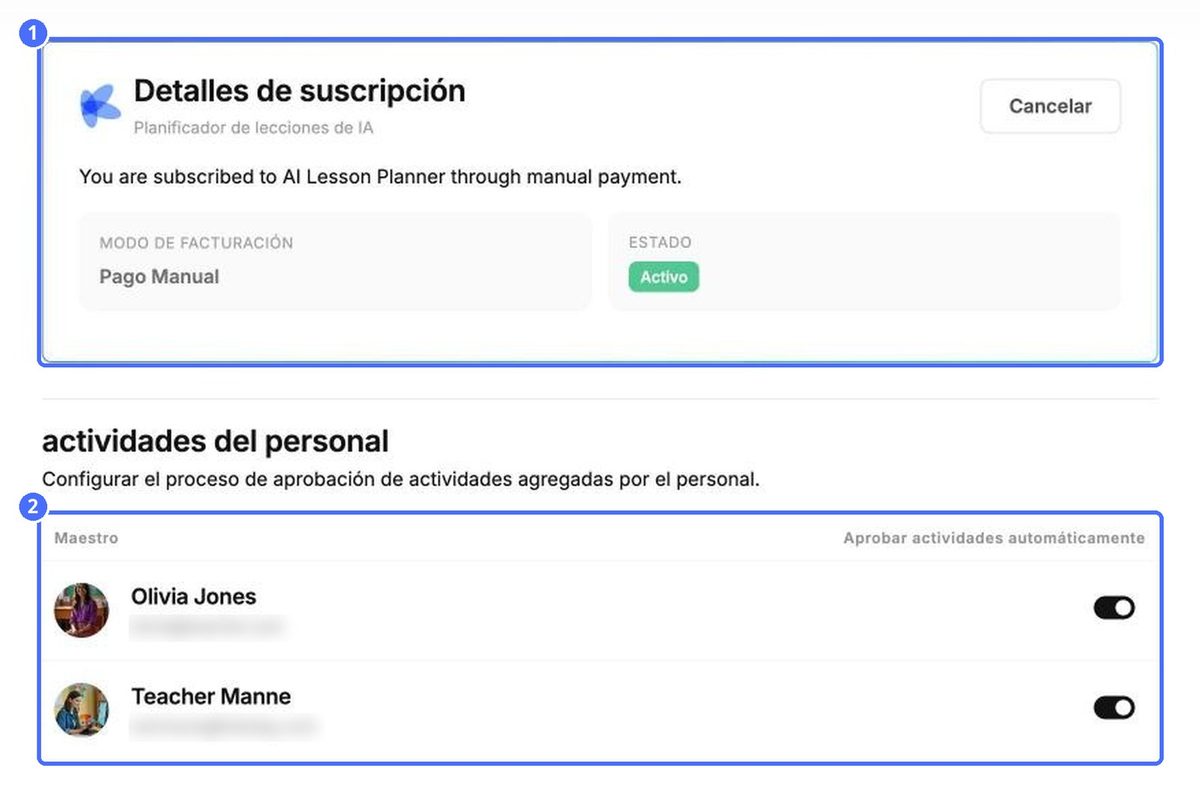 (1) Su suscripción al Planificador de lecciones con IA, (2) la aprobación de las actividades del personal
