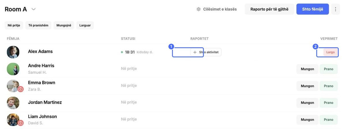 Pas regjistrimit të hyrjes: (1) Shto aktivitet hap raportin ditor të fëmijës, (2) Regjistro daljen kur fëmija largohet